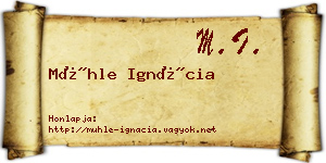 Mühle Ignácia névjegykártya